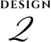 DESIGN 2